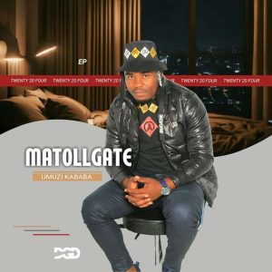 Matollgate, Umuzi Kababa, download ,zip, zippyshare, fakaza, EP, datafilehost, album, Maskandi Songs, Maskandi, Maskandi Mix, Maskandi Music, Maskandi Classics