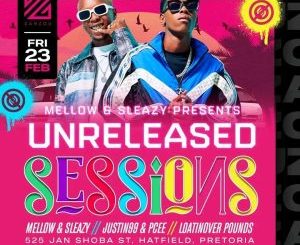 Mellow, Sleazy, Justin99, Pcee, Unreleased Sessions, mp3, download, datafilehost, toxicwap, fakaza,House Music, Amapiano, Amapiano 2024, Amapiano Mix, Amapiano Music