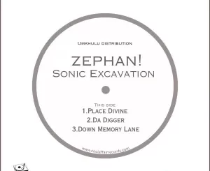 Zephan, Sonic Excavation, download ,zip, zippyshare, fakaza, EP, datafilehost, album, Deep House Mix, Deep House, Deep House Music, Deep Tech, Afro Deep Tech, House Music