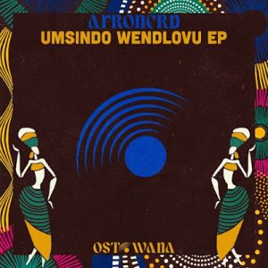 AfroNerd, uMsindo weNdlovu, download ,zip, zippyshare, fakaza, EP, datafilehost, album, Afro House, Afro House 2024, Afro House Mix, Afro House Music, Afro Tech, House Music