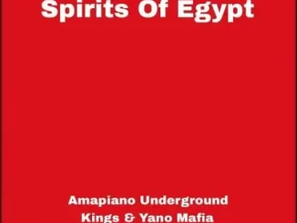 Amapiano Underground Kings, Yano Mafia, Spirits Of Egypt, mp3, download, datafilehost, toxicwap, fakaza,House Music, Amapiano, Amapiano 2024, Amapiano Mix, Amapiano Music