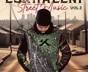 DJ Cleo, Eskhaleni, Street Music, Vol. 2, download ,zip, zippyshare, fakaza, EP, datafilehost, album, Afro House, Afro House 2024, Afro House Mix, Afro House Music, Afro Tech, House Music