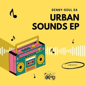 Denny-Soul SA, Urban Sounds EP1, download ,zip, zippyshare, fakaza, EP, datafilehost, album, Deep House Mix, Deep House, Deep House Music, Deep Tech, Afro Deep Tech, House Music