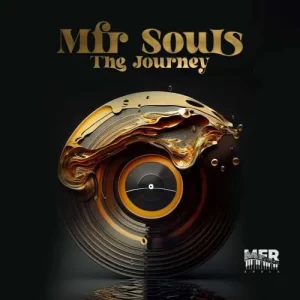 MFR Souls, MDU aka TRP, The Journey, download, zip, zippyshare, fakaza, EP, datafilehost, album, House Music, Amapinao, Amapiano 2024, Amapiano Mix, Amapiano Music