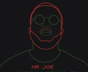 Mr Joe, U Were My Friend, download ,zip, zippyshare, fakaza, EP, datafilehost, album, Afro House, Afro House 2024, Afro House Mix, Afro House Music, Afro Tech, House Music