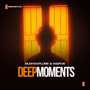 BusyExplore, InQfive, Deep Moments, download ,zip, zippyshare, fakaza, EP, datafilehost, album, Afro House, Afro House 2024, Afro House Mix, Afro House Music, Afro Tech, House Music