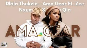 Dlala Thukzin, Ama Gear, Zee Nxumalo, Funky Qla, mp3, download, datafilehost, toxicwap, fakaza,House Music, Amapiano, Amapiano 2024, Amapiano Mix, Amapiano Music