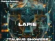 Lapie, Taurus Showers, download ,zip, zippyshare, fakaza, EP, datafilehost, album, Deep House Mix, Deep House, Deep House Music, Deep Tech, Afro Deep Tech, House Music