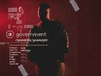 Tyler ICU, LeeMcKrazy, DJ Maphorisa, Government, Lyrics