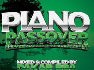 Dakar Rsa, Piano Passover Episode 02, Promo To Guest Mixes, mp3, download, datafilehost, toxicwap, fakaza,House Music, Amapiano, Amapiano 2024, Amapiano Mix, Amapiano Music