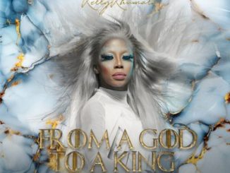 Kelly Khumalo, From A God To A King, Deluxe, download ,zip, zippyshare, fakaza, EP, datafilehost, album, Pop Music, Pop, Afro-Pop