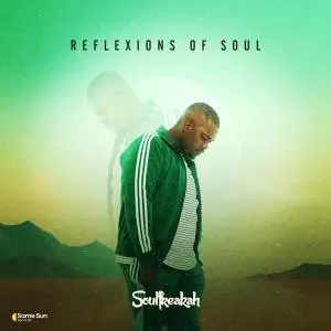 SoulFreakah, Reflexions Of Soul, download ,zip, zippyshare, fakaza, EP, datafilehost, album, Deep House Mix, Deep House, Deep House Music, Deep Tech, Afro Deep Tech, House Music