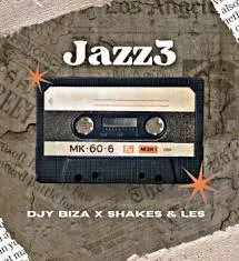 Djy Biza, Jazz3, On!, Shakes, Les, mp3, download, datafilehost, toxicwap, fakaza,House Music, Amapiano, Amapiano 2024, Amapiano Mix, Amapiano Music