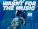 Dzo 729, If It Wasn’t for the Music 2, download,zip, zippyshare, fakaza, EP, datafilehost, album, House Music, Amapiano, Amapiano 2024, Amapiano Mix, Amapiano Music