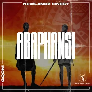 Newlandz Finest, Abaphansi, download ,zip, zippyshare, fakaza, EP, datafilehost, album, Gqom Beats, Gqom Songs, Gqom Music, Gqom Mix, House Music