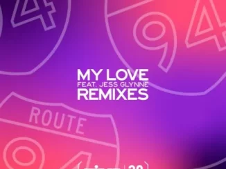 Route 94, My Love, Vigro Deep Amapiano Remix, mp3, download, datafilehost, toxicwap, fakaza,House Music, Amapiano, Amapiano 2024, Amapiano Mix, Amapiano Music