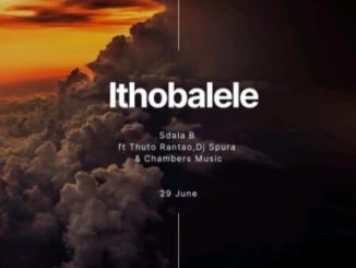 Sdala, Ithobalele B, DJ Spura, Thuto Rantao, Chambers Music, mp3, download, datafilehost, toxicwap, fakaza,House Music, Amapiano, Amapiano 2024, Amapiano Mix, Amapiano Music