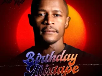 Bido-Vega, Birthday Mixtape 2024, mp3, download, datafilehost, toxicwap, fakaza,House Music, Amapiano, Amapiano 2024, Amapiano Mix, Amapiano Music