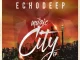 Echo Deep, The Music City, download ,zip, zippyshare, fakaza, EP, datafilehost, album, Soulful House Mix, Soulful House, Soulful House Music, House Music