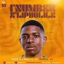 Ndoose SA, i’Number e’LiPholile Vol. 10, 100% Production Mix, mp3, download, datafilehost, toxicwap, fakaza,House Music, Amapiano, Amapiano 2024, Amapiano Mix, Amapiano Music