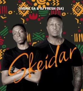 Shona SA, Skeidar Club Mix, DJ Fresh SA, mp3, download, datafilehost, toxicwap, fakaza,House Music, Amapiano,  Amapiano 2024, Amapiano Mix, Amapiano Music