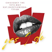 Chievosky the 13th, Way Kay, Yes I Do, DazzyLeNigga, Tyfam, mp3, download, datafilehost, toxicwap, fakaza,House Music, Amapiano, Amapiano 2024, Amapiano Mix, Amapiano Music