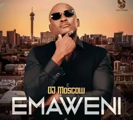 DJ Moscow, Emaweni, Cover Artwork, Tracklist, download, zip, zippyshare, fakaza, EP, datafilehost, album, House Music, Amapinao, Amapiano 2024, Amapiano Mix, Amapiano Music