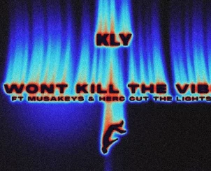 KLY, WON'T KILL THE VIBE, Musa Keys, Herc Cut The Lights, mp3, download, datafilehost, toxicwap, fakaza,House Music, Amapiano, Amapiano 2024, Amapiano Mix, Amapiano Music