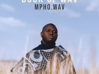 Mpho.Wav, Book Of Wav, download ,zip, zippyshare, fakaza, EP, datafilehost, album, Afro House, Afro House 2024, Afro House Mix, Afro House Music, Afro Tech, House Music