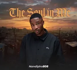 Nandipha808, The Soul In Me, download, zip, zippyshare, fakaza, EP, datafilehost, album, House Music, Amapinao, Amapiano 2024, Amapiano Mix, Amapiano Music