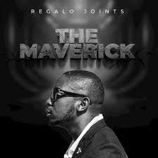 REGALO Joints, The Maverick, download ,zip, zippyshare, fakaza, EP, datafilehost, album, Deep House Mix, Deep House, Deep House Music, Deep Tech, Afro Deep Tech, House Music