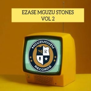 uLazi, Infinity MusiQ, Ezase Mguzu Stones, Vol. 2, download, zip, zippyshare, fakaza, EP, datafilehost, album, House Music, Amapinao, Amapiano 2024, Amapiano Mix, Amapiano Music