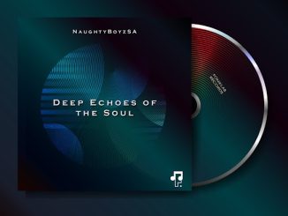 NaughtyBoyzSA, Deep Echoes of The Soul, download ,zip, zippyshare, fakaza, EP, datafilehost, album, Deep House Mix, Deep House, Deep House Music, Deep Tech, Afro Deep Tech, House Music