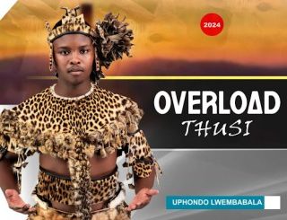 Overload Thusi, Uphondo Lwembabala, download ,zip, zippyshare, fakaza, EP, datafilehost, album, Maskandi Songs, Maskandi, Maskandi Mix, Maskandi Music, Maskandi Classics