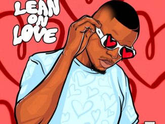 Sir Mos, Lean On Love, download ,zip, zippyshare, fakaza, EP, datafilehost, album, Soulful House Mix, Soulful House, Soulful House Music, House Music