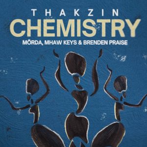 Thakzin, Chemistry, download ,zip, zippyshare, fakaza, EP, datafilehost, album, Afro House, Afro House 2024, Afro House Mix, Afro House Music, Afro Tech, House Music