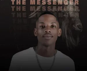 Villosoul, The Messenger, download, zip, zippyshare, fakaza, EP, datafilehost, album, House Music, Amapinao, Amapiano 2024, Amapiano Mix, Amapiano Music