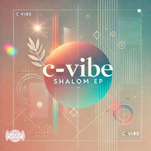 C-vibe, Shalom, download ,zip, zippyshare, fakaza, EP, datafilehost, album, Deep House Mix, Deep House, Deep House Music, Deep Tech, Afro Deep Tech, House Music