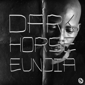 Dark Horse, EUNOIA, download ,zip, zippyshare, fakaza, EP, datafilehost, album, Deep House Mix, Deep House, Deep House Music, Deep Tech, Afro Deep Tech, House Music