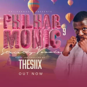 The Siix, Philharmonic, Strictly Vocals Vol.9, mp3, download, datafilehost, toxicwap, fakaza,House Music, Amapiano,  Amapiano 2024, Amapiano Mix, Amapiano Music