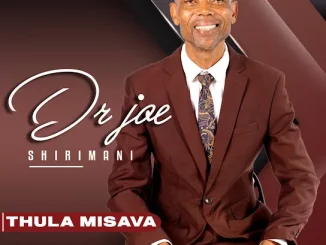 Dr Joe Shirimani, THULA MISAVA, download ,zip, zippyshare, fakaza, EP, datafilehost, album, Maskandi Songs, Maskandi, Maskandi Mix, Maskandi Music, Maskandi Classics