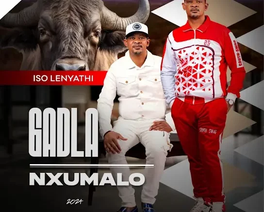 Gadla Nxumalo, ISO LENYATHI, download ,zip, zippyshare, fakaza, EP, datafilehost, album, Maskandi Songs, Maskandi, Maskandi Mix, Maskandi Music, Maskandi Classics