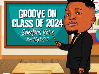 VA, Groove On Class Of 2024, Selectors Vol. 1 Mixed By Exte C, download ,zip, zippyshare, fakaza, EP, datafilehost, album, Afro House, Afro House 2024, Afro House Mix, Afro House Music, Afro Tech, House Music