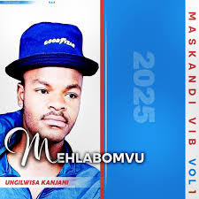 MASKANDI VIB VOL 1, UNGILWISA KANJANI, MEHLABOMVU, mp3, download, datafilehost, toxicwap, fakaza, Maskandi Songs, Maskandi, Maskandi Mix, Maskandi Music, Maskandi Classics