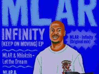 Mlar, Infinity, Keep On Moving, download ,zip, zippyshare, fakaza, EP, datafilehost, album, Deep House Mix, Deep House, Deep House Music, Deep Tech, Afro Deep Tech, House Music