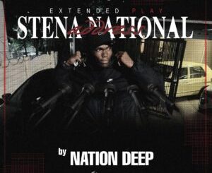 Nation Deep, Stena National Address, download, zip, zippyshare, fakaza, EP, datafilehost, album, House Music, Amapinao, Amapiano 2024, Amapiano Mix, Amapiano Music