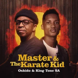 skido, King Tone SA, Master, The Karate Kid, download, zip, zippyshare, fakaza, EP, datafilehost, album, House Music, Amapinao, Amapiano 2024, Amapiano Mix, Amapiano Music