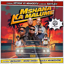 Vetkuk, Mshana Ka Malume, Mahoota, Ray&Jay, 2woshort, Mark Khoza, Vulela Maweekend,mp3, download, datafilehost, toxicwap, fakaza,House Music, Amapiano, Amapiano 2024, Amapiano Mix, Amapiano Music