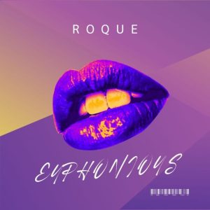 Roque, Euphonious, download ,zip, zippyshare, fakaza, EP, datafilehost, album, Deep House Mix, Deep House, Deep House Music, Deep Tech, Afro Deep Tech, House Music