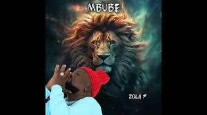 Zola 7, Mbube, mp3, download, datafilehost, toxicwap, fakaza, Afro House, Afro House 2024, Afro House Mix, Afro House Music, Afro Tech, House Music